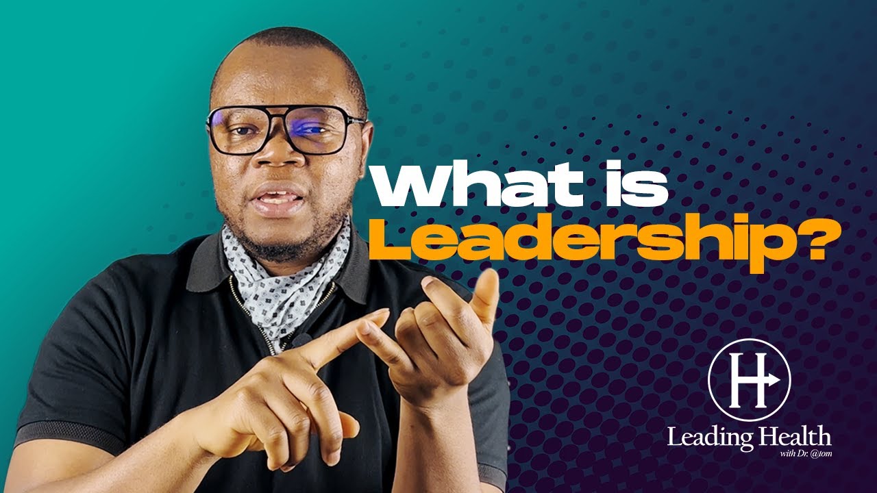 The Importance of Leadership in Healthcare: How to Make a Difference [Leading Health]