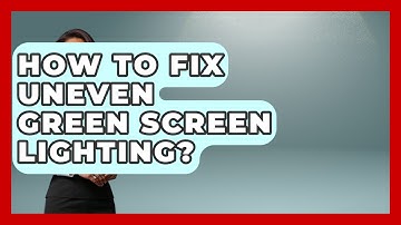 How To Fix Uneven Green Screen Lighting? - Video And Design Saas Solutions