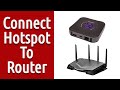 Connect Mobile Hotspot To WiFi Router