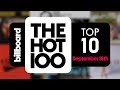 Early Release! Billboard Hot 100 Top 10 September 16th 2017 Countdown | Official