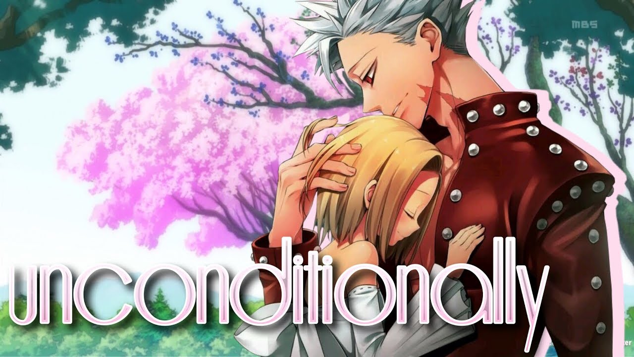 [AMV] Ban x Elaine - Unconditionally