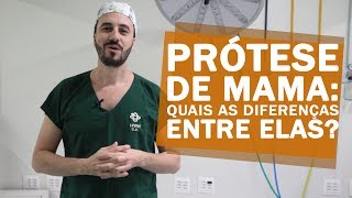 Prótese de Mama: Quais as diferenças entre elas?