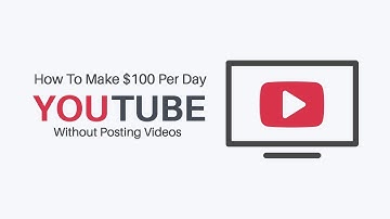 How To Make $100 Per Day On YouTube Without Posting Videos New!