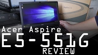 Acer Aspire E5 551G 87MH review Full HD, NX MLEEX 073