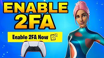 How to Enable 2FA on Fortnite for PS5 (2025) - Full Guide