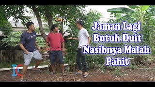 Jaman Lagi Butuh Duit. Nasibnya Malah Pahit