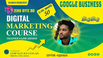 Digital Marketing Class 50 Google Business LEDP Batch 8 Tangail