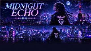 Midnight Echo - Alive Galaxy | Official Music Video