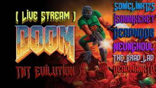 An Evil Amount of TNT | Co-Op Play (Live Stream) | Doom+Doom II