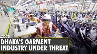 COVID-19 hits Bangladesh's garment industry | Pandemic soured long-term demand | English News | WION
