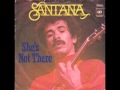 Santana She S Not There mp3
