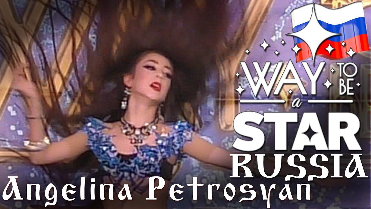 Angelina Petrosyan ⊰⊱ Way to be a STAR ☆ Russia ★2019 ★