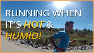 RUNNING HOT! High Heat and Humidity Tips and Training Strategy | Coach Sage Canaday