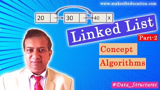 Linked List Part 2 - Singly Linked List Operations and algorithms | Data Structures | Implementation