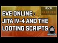 Eve online  jita iv4 and the looting scripts