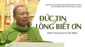 Đức tin và lòng biết ơn | CN XXVIII TN C | Đức TGM Giu-se Vũ Văn Thiên