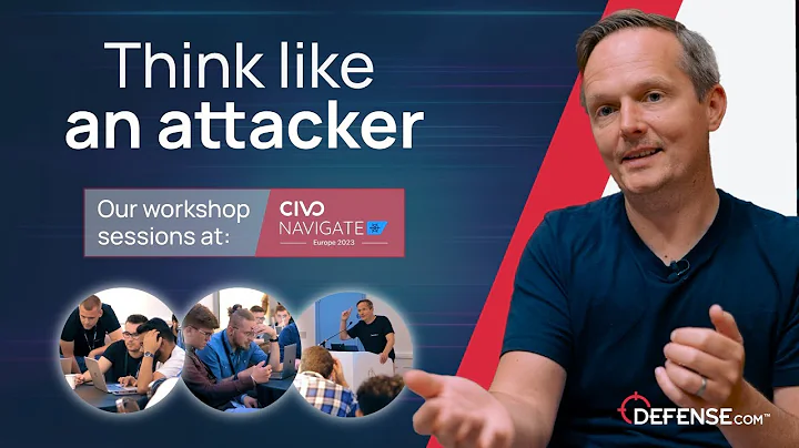 "Think like an attacker" Our workshop sessions at Civo Navigate Europe 2023