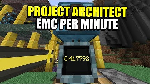 Ep22 EMC Per Minute - Minecraft Project Architect Modpack