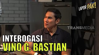 Interogasi Vino G. Bastian Bikin Ngakak Gak Tertahan | LAPOR PAK! (05/09/22) Part 4