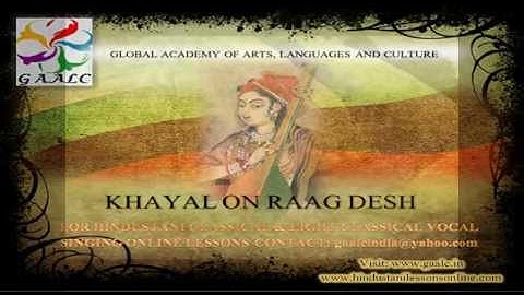 Hindustani Classical Singing Online Skype Lessons & Hindi Light Vocal Class Learn Raag DESH Khayal
