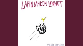 Video thumbnail of "Lapinlahden Linnut - Karvaisen Kiitoksen Metsästäjä"