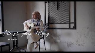 MIMPI YANG HILANG - (SALEEM IKLIM) (COVER BY ELS WAROUW)