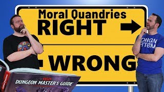 Moral Quandaries in 5e Dungeons & Dragons  Web DM