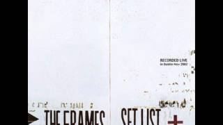 Video thumbnail of "The Frames - Lay Me Down (live Set List)"