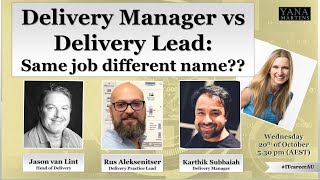 Delivery Manager VS Delivery Lead: Same job, different name?