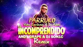 Farruko - El Incomprendido (Andy Grape & DJ Son1c Remix) Lyric Video