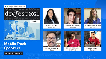 5. Introducing Speakers for Mobile Track | DevFest India 2021