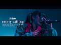Lonlium Empty Calling Live Clip 