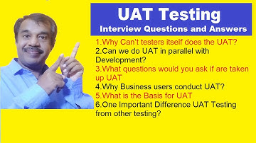 uat testing interview questions and answers for UAT specialists or UAT testers