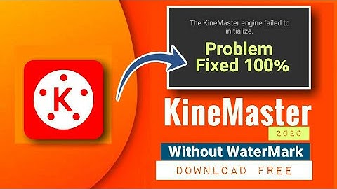 Kinemaster engine failed to initialize problem solved 100% 👌🔥!