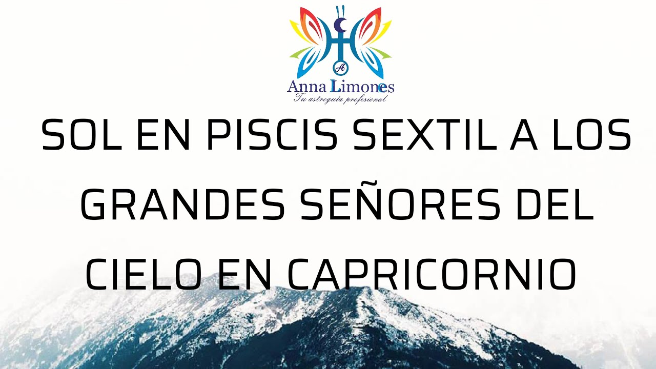 HOROSCOPO Y EXPLICACION Sol En PISCIS sextil a jupiter, saturno y pluton en capricornio YouTube