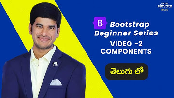 Bootstrap tutorial for beginners-2| Bootstrap 5 -boot strap components | Entri Elevate Telugu
