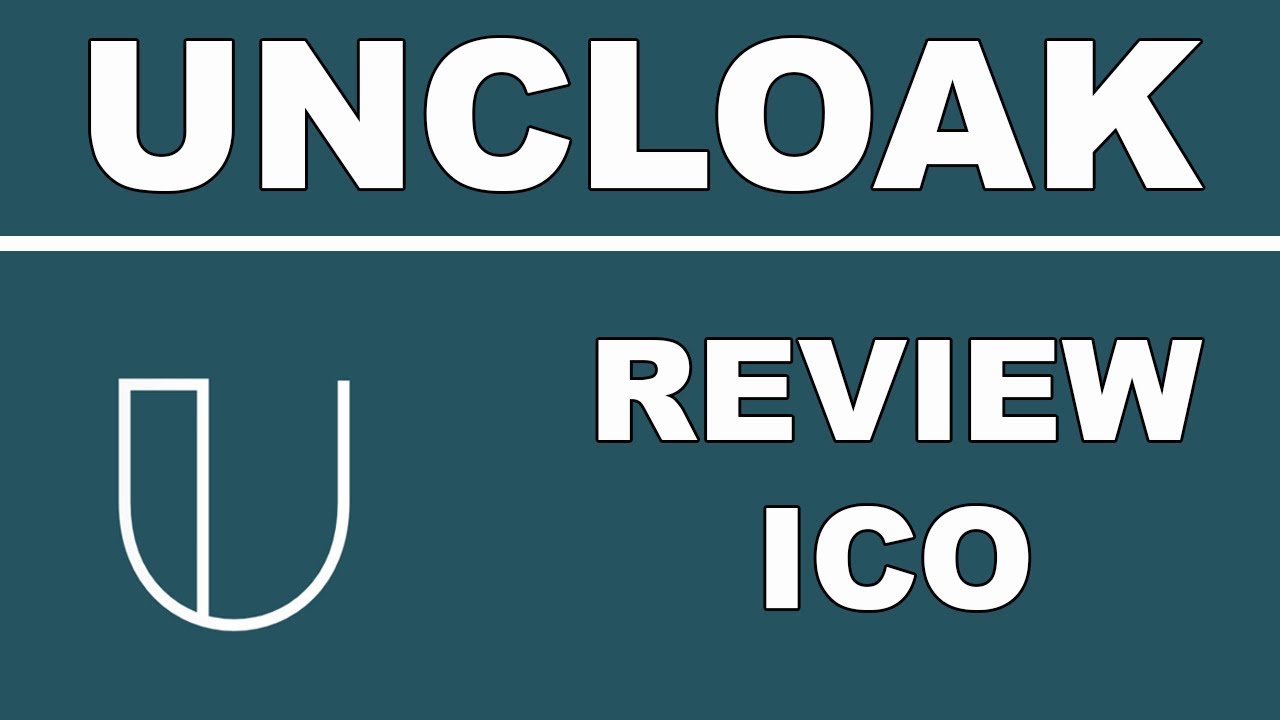 Review Uncloak ICO - Cyber Threat Detection powered by EOS - YouTube