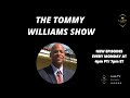 The Tommy Williams Show: Episode 1