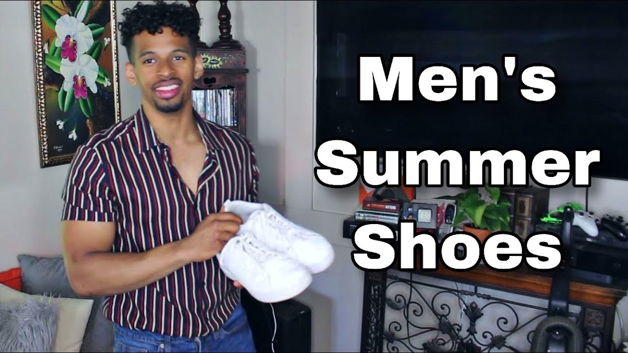 5 MEN'S MUST HAVE SUMMER SHOES | Best For Warm Weather Style