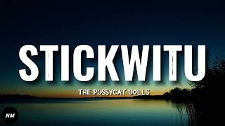 The Pussycat Dolls- STICKWITU (Lyrics)