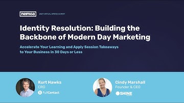 Identity Resolution: Building the Backbone of Modern Day Marketing Webinar