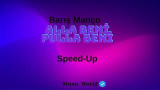 🎇 Alla Beni Pulla Beni Speed - Up