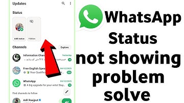 how to fix whatsapp status not showing | whatsapp status not showing problem