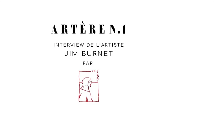 Interview de Jim Burnet - Artre #01 Une Exposition...