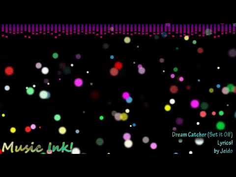 Dream Catcher Set It Off Lyric Video YouTube Best Set It Off Dream Catcher Dream Catcher Set It Off Lyric Video YouTube Best Set It Off Dream Catcher