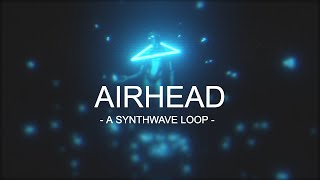 Airhead - Falcon Dives [Synthwave Loop]