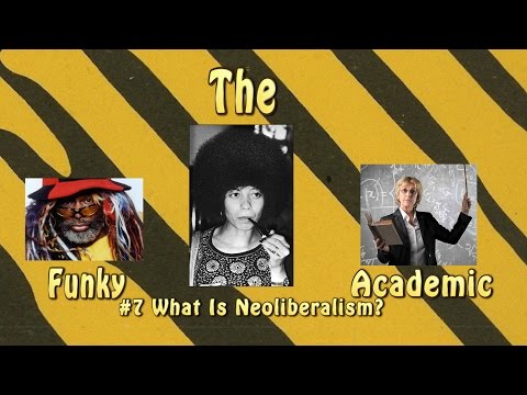 What Is Neoliberalism?