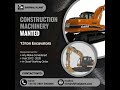 WANTED - 13 ton Excavators