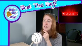 What the Hay: Is Scholastic?