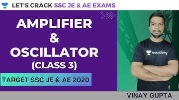 Amplifier & Oscillator (Class-3) | Target SSC JE & AE 2020 | Vinay Gupta